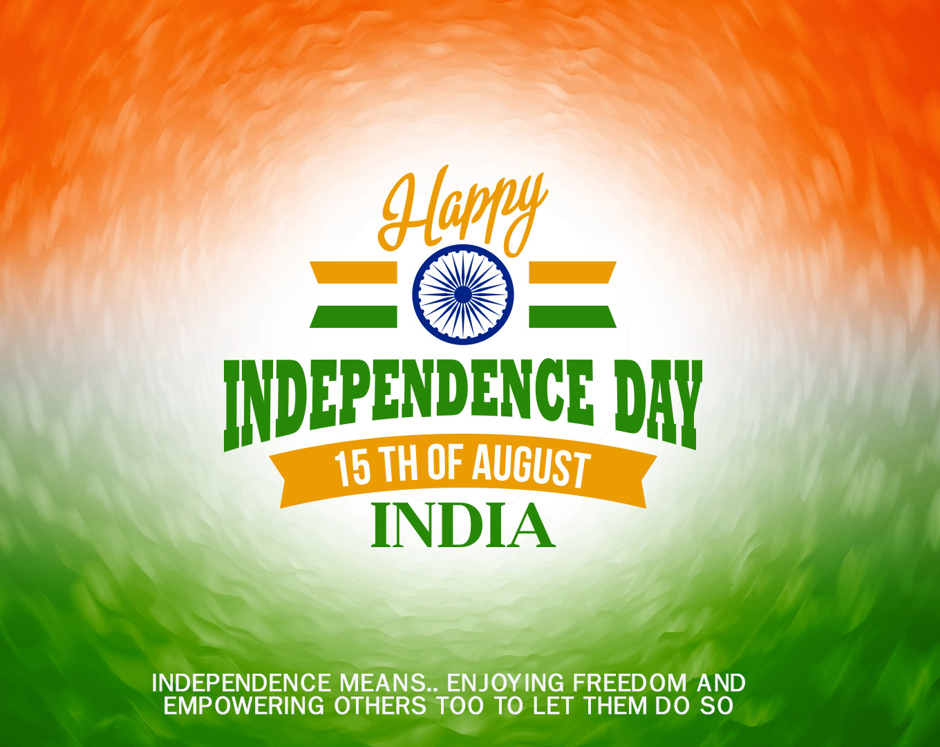 Happy independence day India HD wallpapers, greetings, wishes, quotes, cards and status